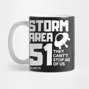 Storm Area 51 - They Cant Stop All Of Us Mug